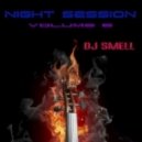 Dj Smell - Night Session Vol. 6 ()