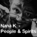 Nana K. - People & Spirits (Original Mix)