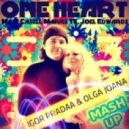 Matt Caseli, Marrs TV, Joel Edwards, Igor PradAA, Olga Joana - One Heart (DJ Igor PradAA & DJ Olga Joana Mashup)