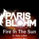 Paris Blohm Feat. Ilsey Juber - Fire In The Sun