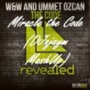 Wolfpack ft. Coco Star & W&W ft. Umcat Oczean - Miracle The Code (DJajaym MashUp)