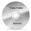 Bert Gyi - I Like Fokker ()