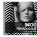 Ekacho - Rihard\'s Game (Juicy Live mix)