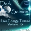 Dark Saimon - Live Energy Trance Vol. 13 [22.02.2013] ()