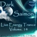 Dark Saimon - Live Energy Trance Vol. 14 [01.03.2013] ()