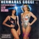 Las Hermanas Goggi - Estoy Bailando
