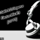DJ Sakh & DJ Imperce - Electro Mix #3 ()