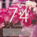 Butterfly - Favorite Colors Episode 074: International Women\'s Day Edition Special (09.03.2013)