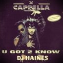 Cappella & Purple Project vs. Klangkarusell - U Got 2 Know (DJ Haines Mash Up)