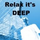 xAnt - Relax it's DEEP