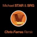 Michael STAR & SRG - Your Party Maker