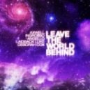 SHM & LaidBack Luke feat. Deborah Cox - Leave the World Behind (Ionutz Reyno Bootleg 2013)