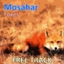 Mosahar - Foxes