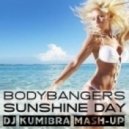 Bodybangers vs. DJ Favorite - Sunshine Day