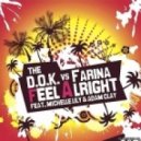The D.O.K. feat Michelle Lily & Adam C - Feel Alright (Dj Maxi Frost mash-up)