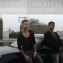 Faydee ft. Lazy J - Laugh Till You Cry (AlexC Remix)