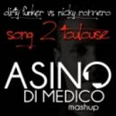 Dirty Funker vs. Nicky Romero - Song 2 Toulouse (Asino Di Medico Mashup)