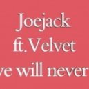 Joejack (aka Titi Gallego) feat. Velvet - Love Will Never Die