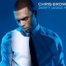 Chris Brown - Don't Judge Me