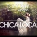 Tony Ray FT Gianna - Chica Loca (Mauro Mejia Remix)