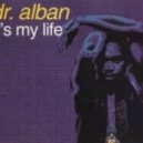 Dr. Alban - It's My Life