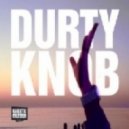 Durty Knob - Koo Koo Bow