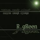 R.gReen - Cotton Candy Clouds