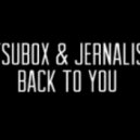 AtsuBox & Jernalism - Back To You ()