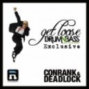 Conrank & Deadlock - Get Loose