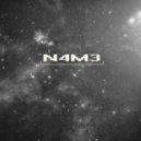 N4M3 - Lay On Me ()