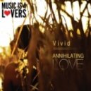 Vivid - Annihilating Love