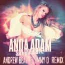 Anda Adam - Say Goodbye