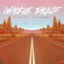 Walkie Talkie - Вlue morning