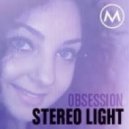 Stereo Ligth feat. Monteiro Productions - Obsession
