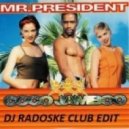 Mr. President ft Bombada - Coco Jambo (DJ Radoske Club Edit)