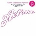 Axwell, Ingrosso - Together