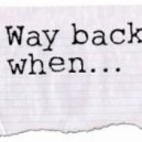 DJ Vocoda - Way Back When...