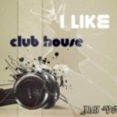 Joy Vega - I like Club House ()