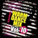 DJ Ivan Vegas - Warm Dance Mix vol.10 ()