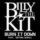 Billy The Kit & Nathan Duvall - Burn It Down (Extended Mix)