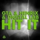 GTA & Henrix & Digital Lab - Hit It!