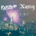 Rickyxsan x Nasxy - LA to UK