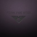 Fenix Fire Steel - Revolution (Orginal Mix)