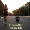 Dj Soundlife - Trance Life vol.36 ()