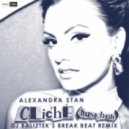 Alexandra Stan - Cliche