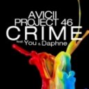 Avicii & Project 46 feat. You & Daphne - Crime (Tim Beam Remix)