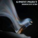 G-Point Project - Lridescent Echo