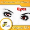 DJ Flomaster & DJ Wizzard - Eyes (Original Mix)