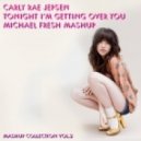 Carly Rae Jepsen - Tonight I'm Getting Over You