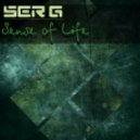 Ser G - Sense of Life ()